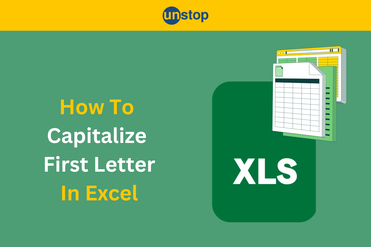 How To Capitalize The First Letter In Excel Using Text Functions?