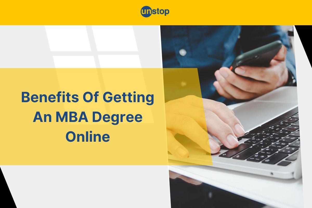 Benefits Of Earning An MBA Online: Flexibility, Accessibility, & More