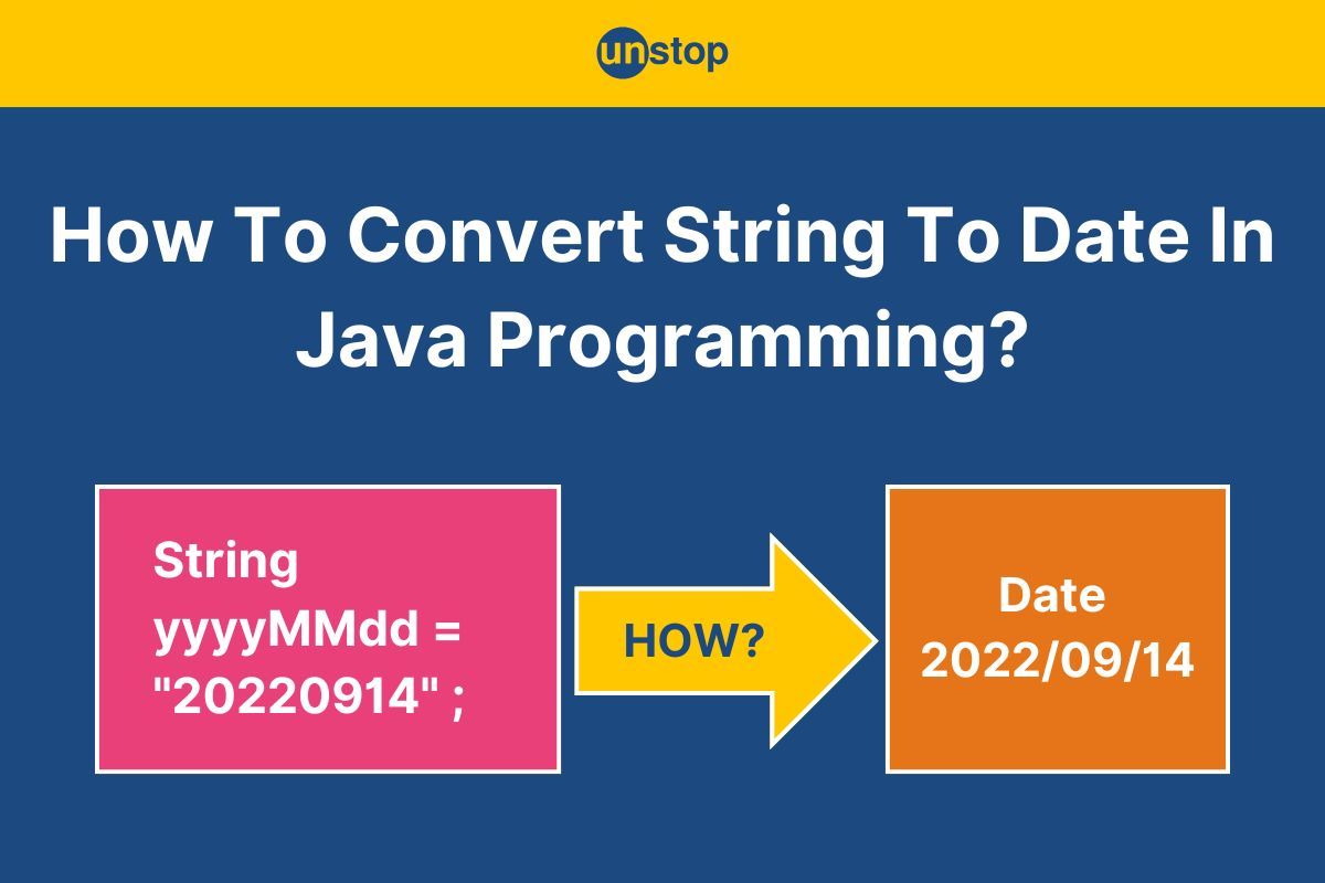 Convert String To Date In Java | 3 Different Ways With Examples