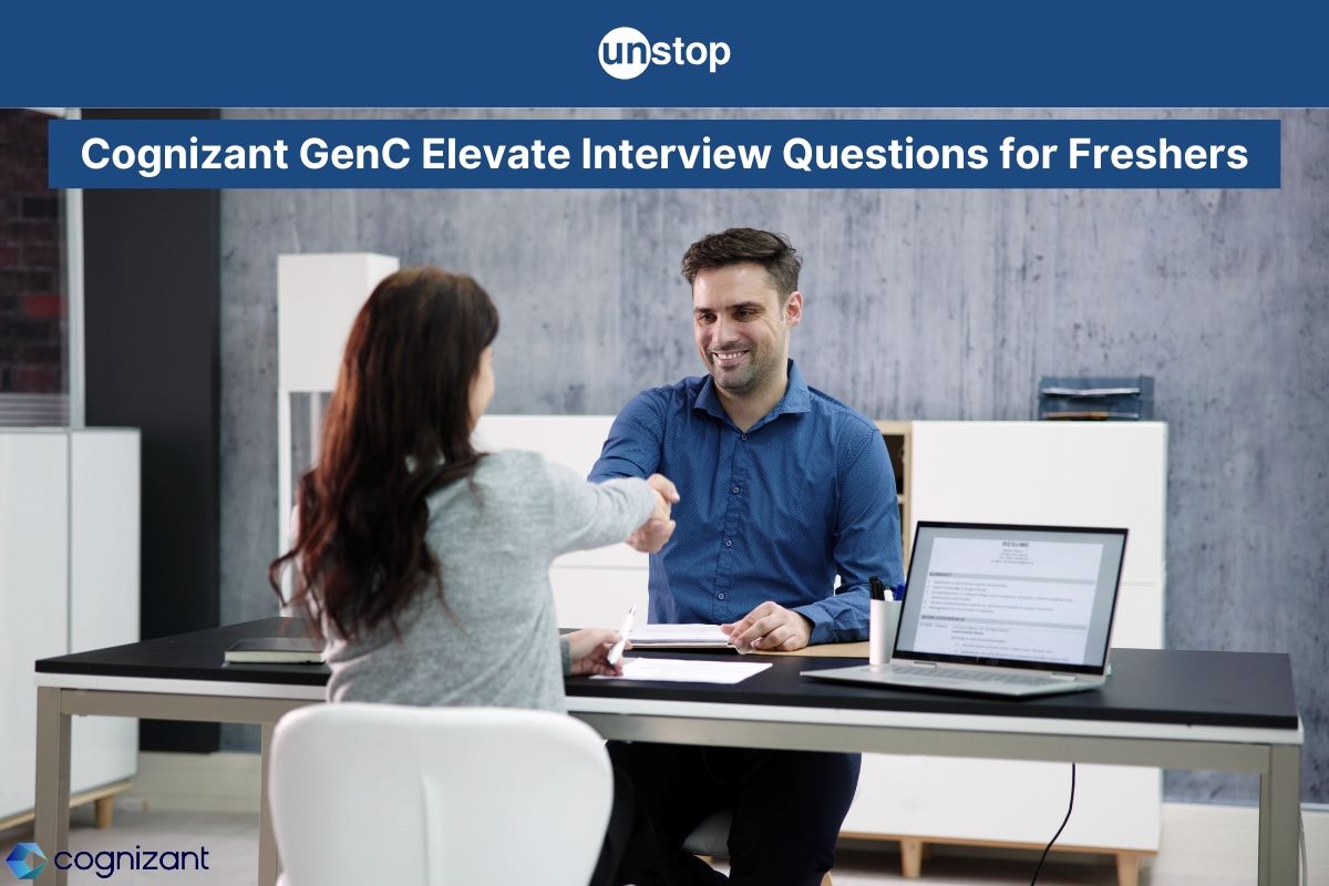 Cognizant GenC Elevate Interview Questions & Answers for Freshers