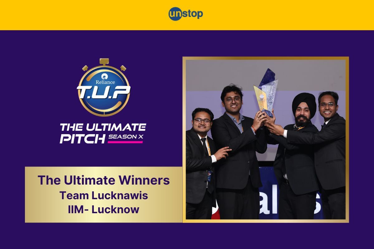 Reliance T.U.P. X Winner Team Lucknawis' (IIM-L) Enthralling Story