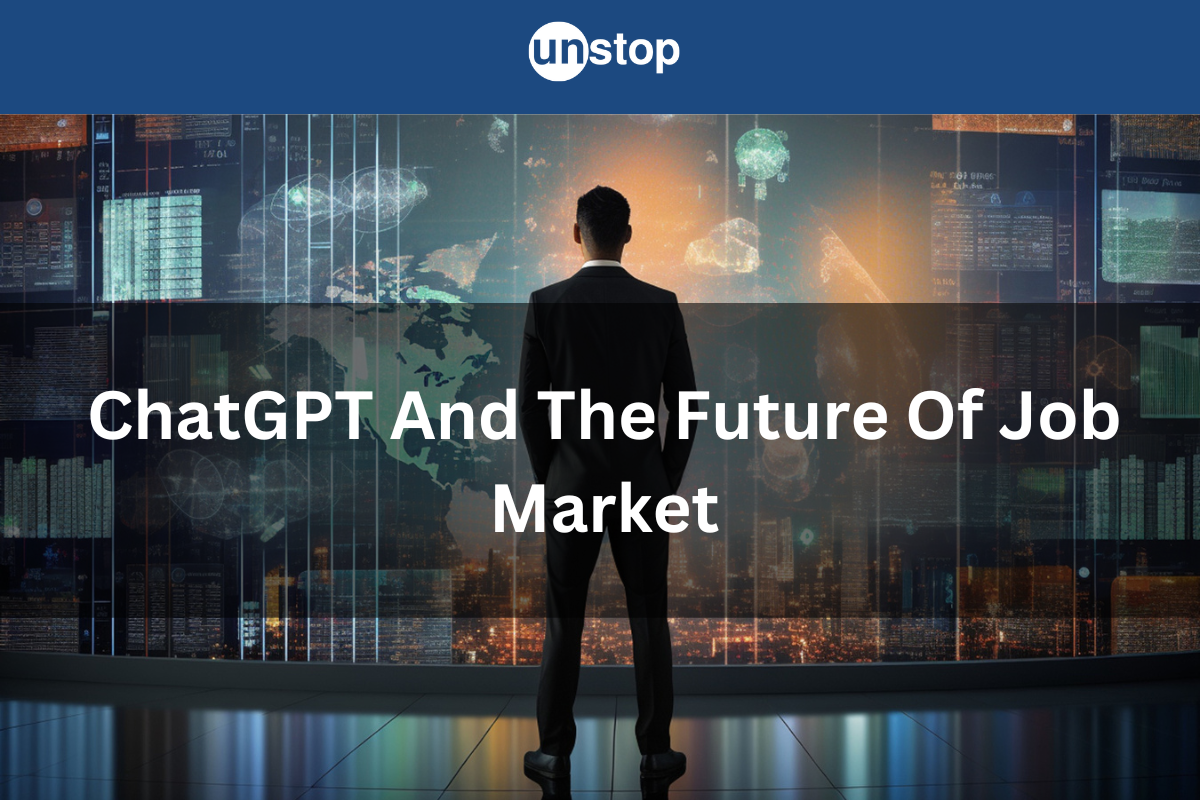 Impact Of ChatGPT On Job Market: Threats And Benefits