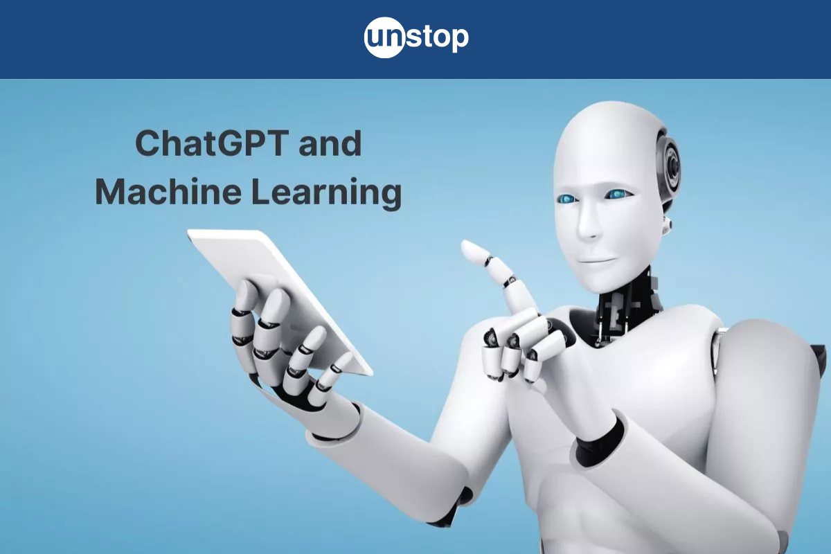 Learn How ChatGPT For Machine Learning Works: A Beginner's Guide