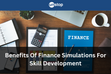 How Finance Simulations Help To Upskill Students & Employees?
