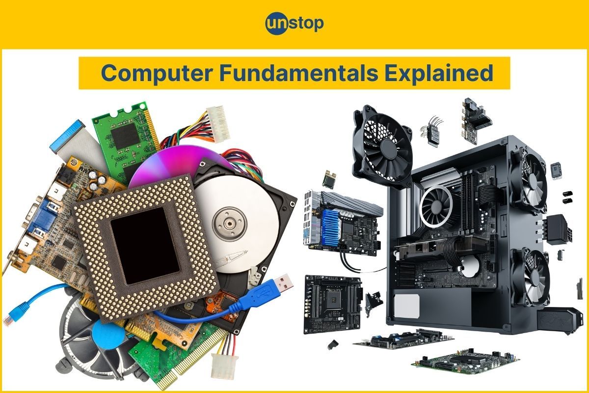 Computer Fundamentals | Evolution, Components & Operating Systems