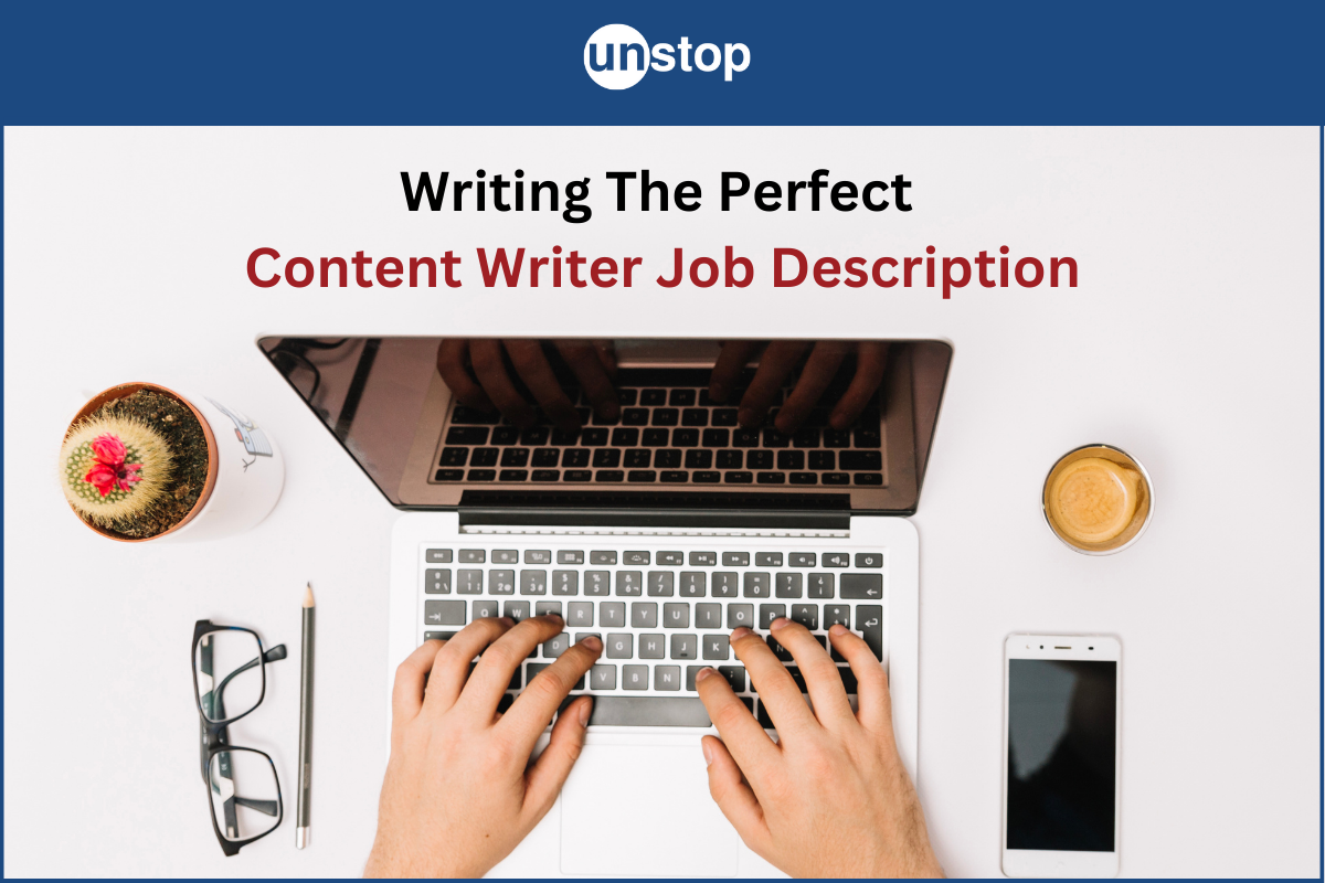 Content Writer Job Description: Customizable Template + Samples