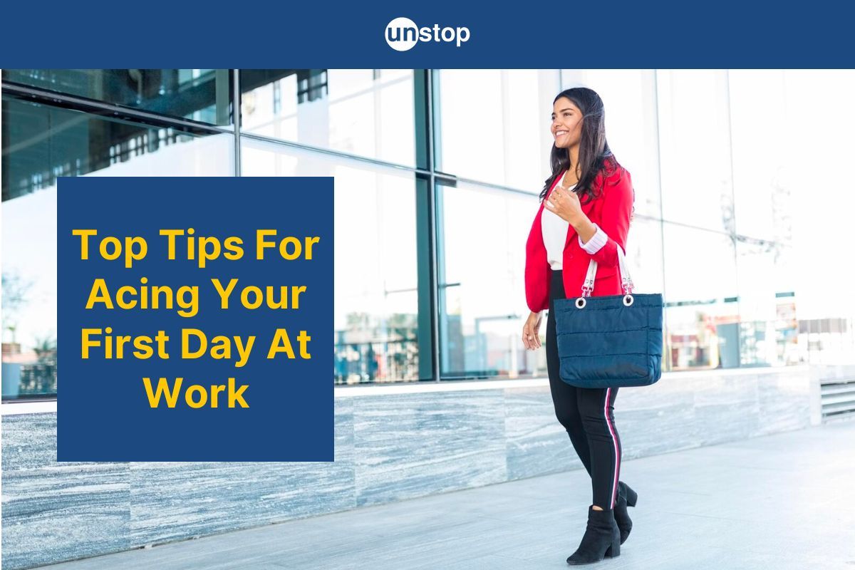 First Day At Work? Here's How To Be Unstoppable On Day 1 Of Your Job!