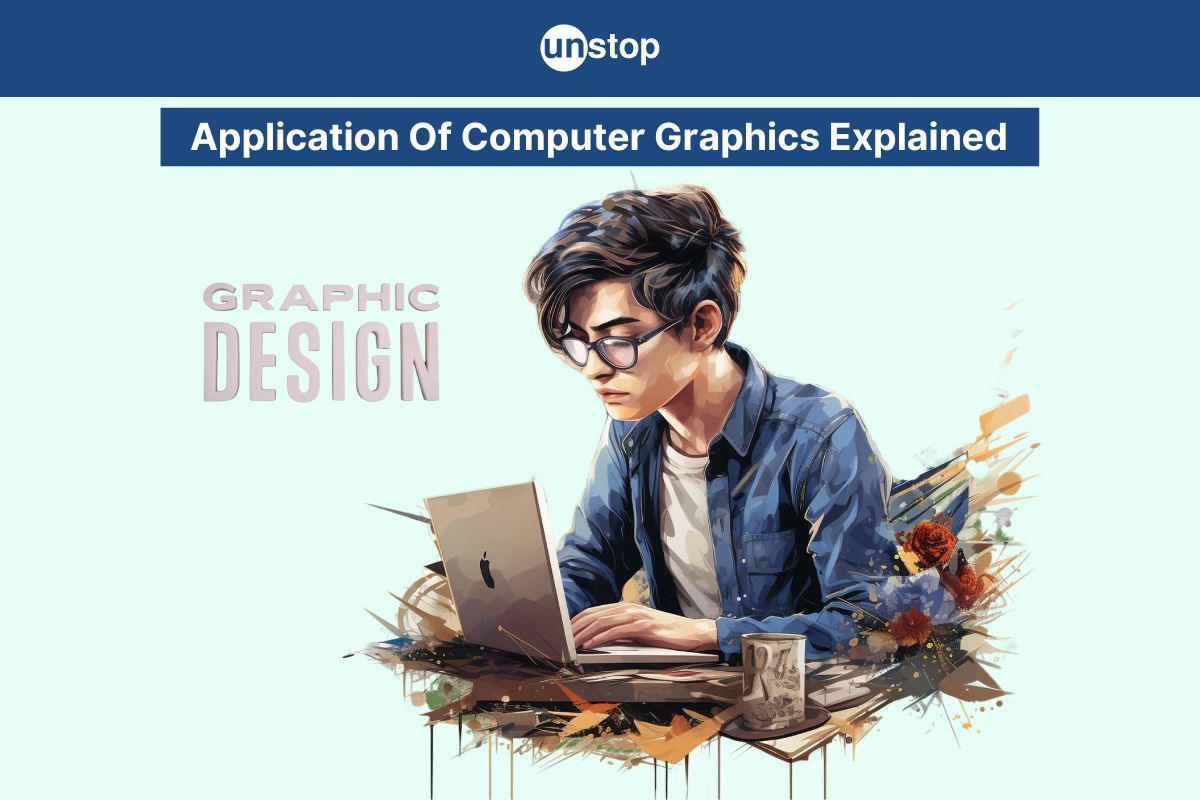 Application Of Computer Graphics: Top 10 Uses Explained