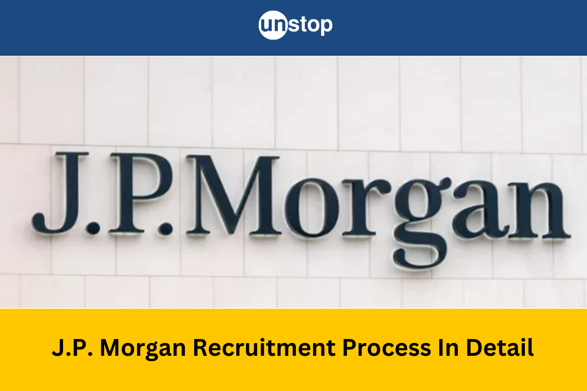 JP Morgan Recruitment Process 2024: Rounds, Eligibility, Salary!