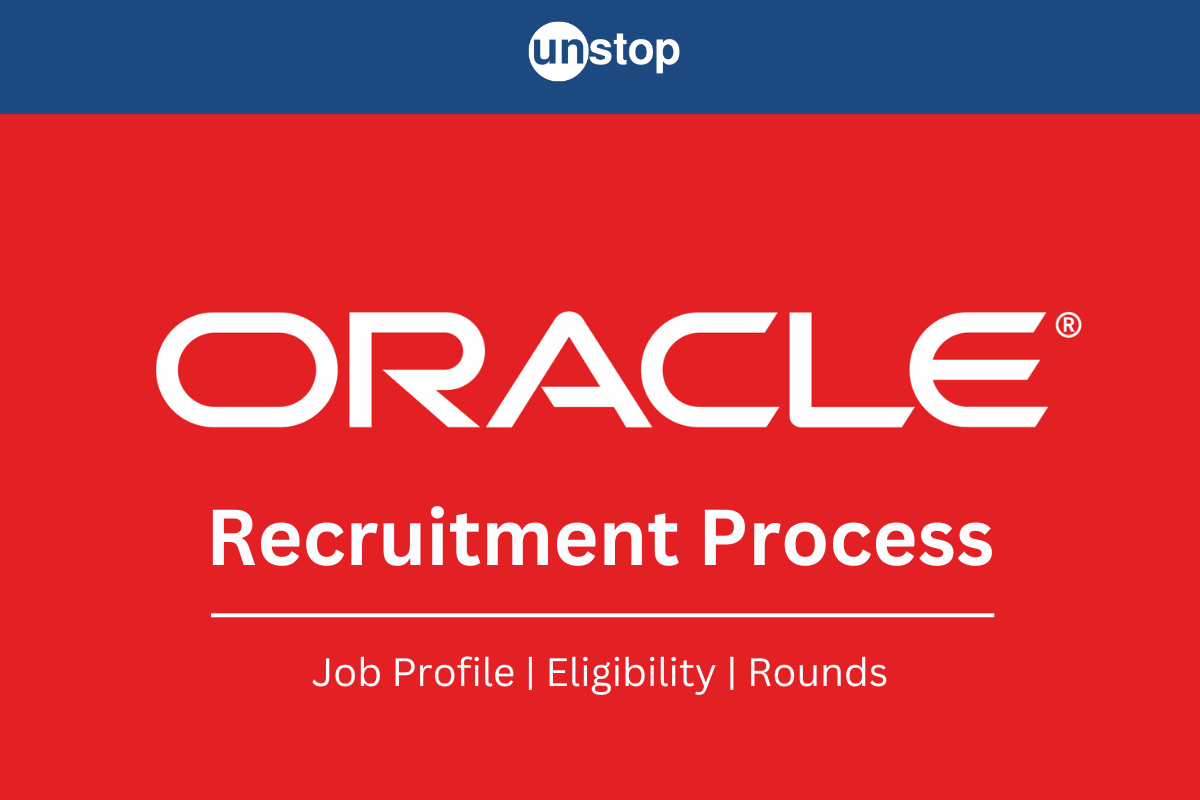 Understand Oracle Recruitment Process (2024) Step By Step!