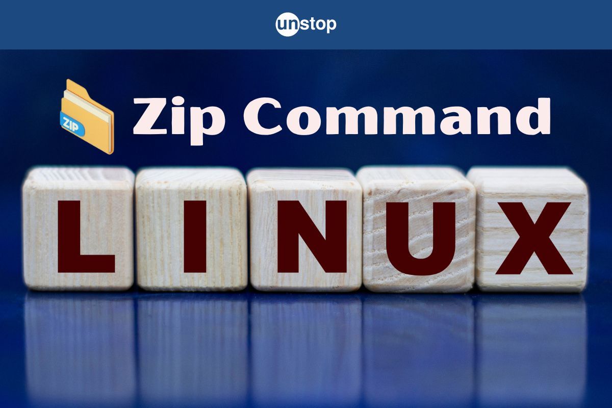 Linux Zip Command: Examples, Compression & Zip File Utility