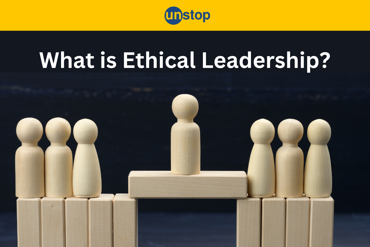 Exploring Ethical Leadership With Examples [Assessment Questionnaire Inside!]