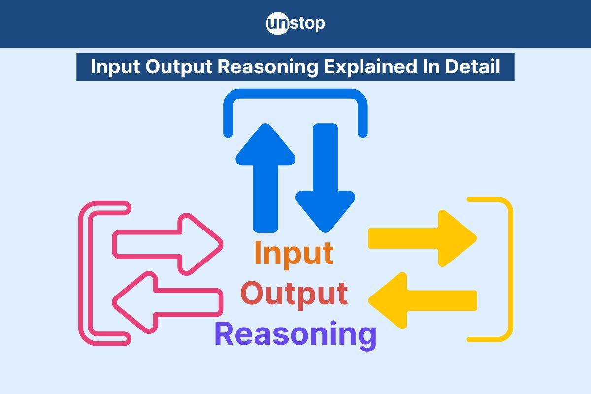 Input Output Reasoning: Concept, Strategy, Questions And Answers