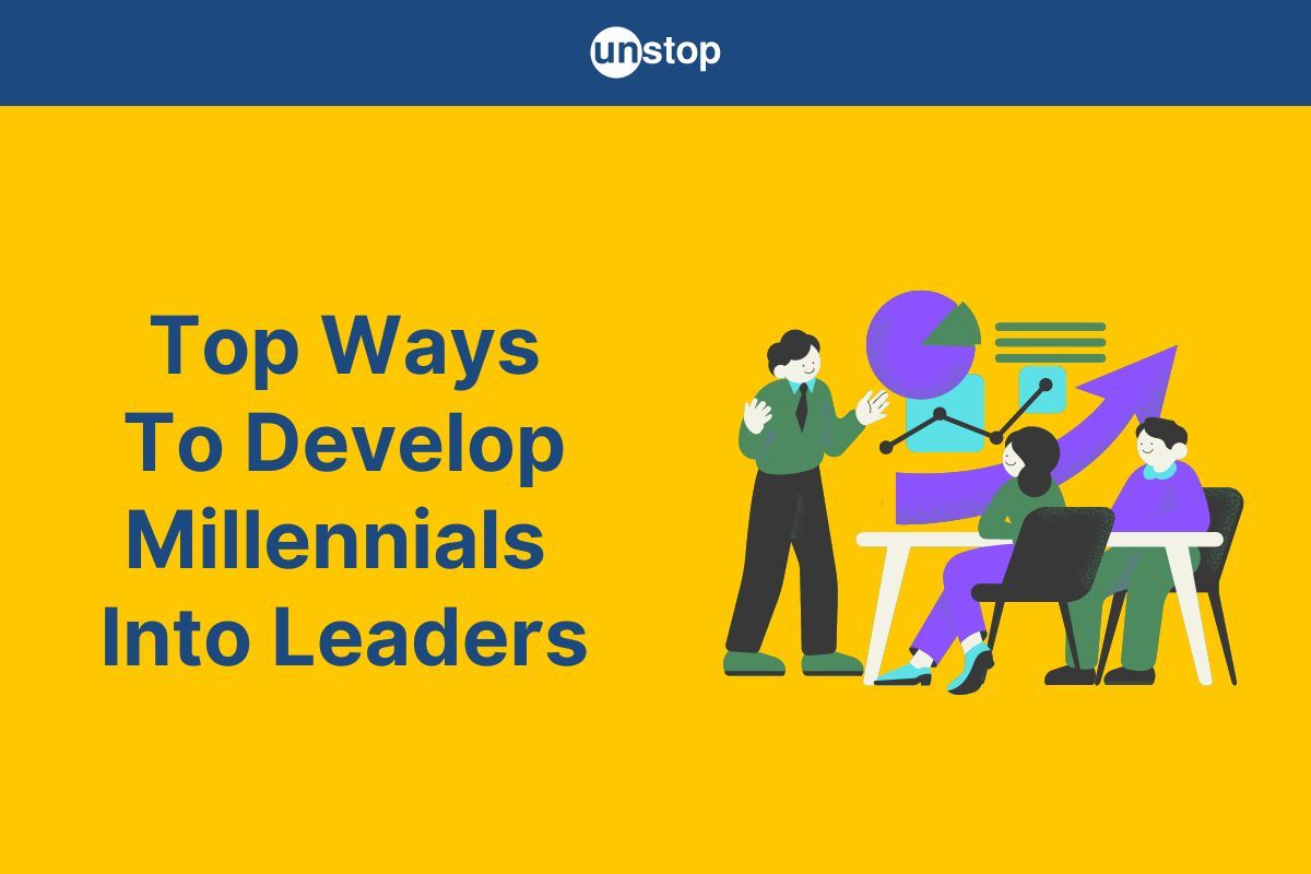 How To Develop Millennials Into Leaders: Key Strategies & Benefits