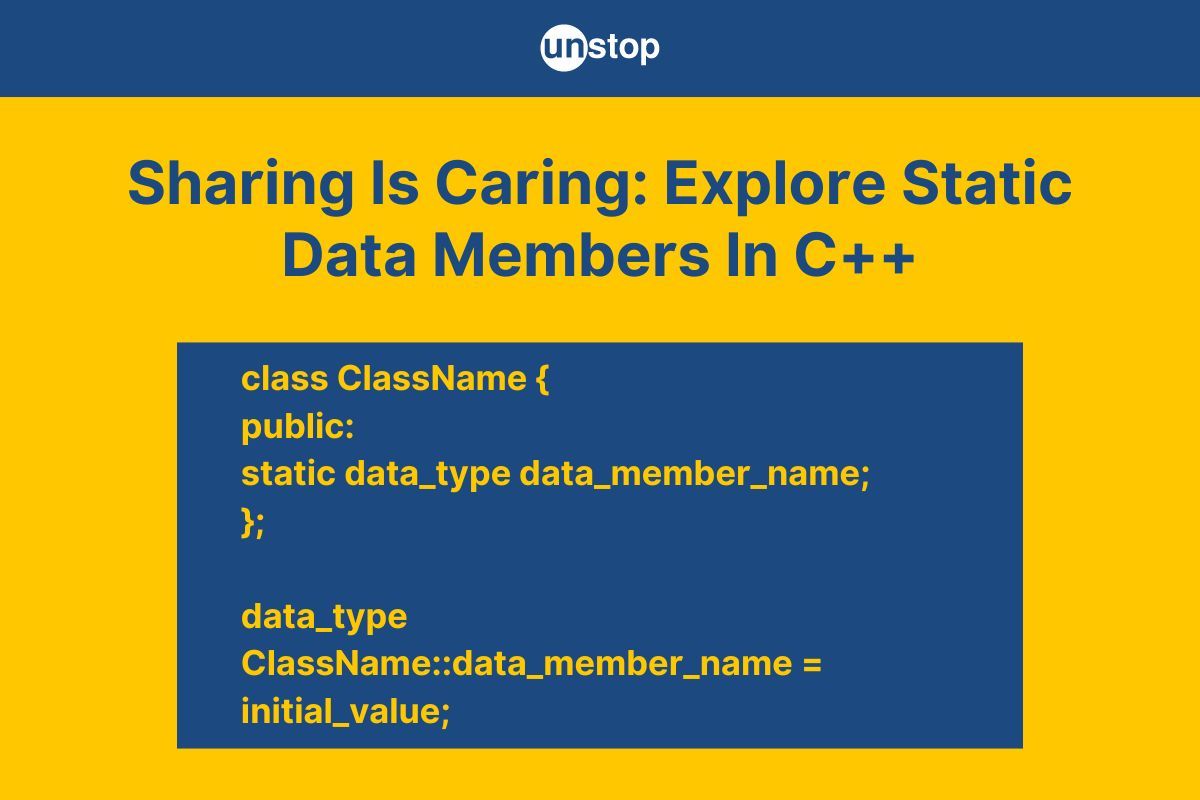 Static Data Member In C++ | Create, Access & More (+Code Examples)