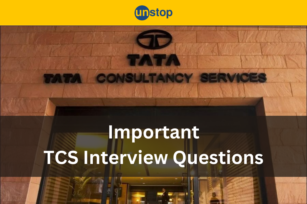 50+ TCS Interview Questions And Answers (Bookmark Them!)