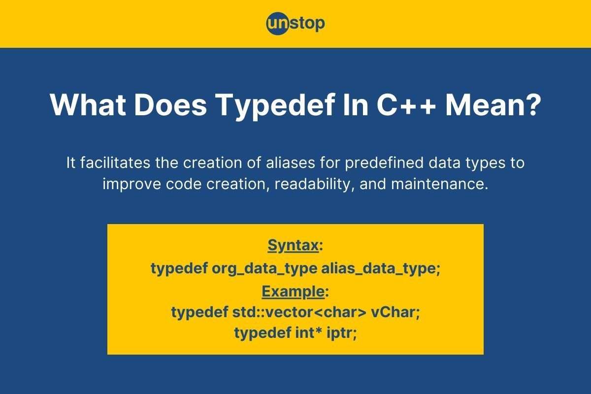 Typedef In C++ | Syntax, Application & How To Use (+Code Examples)