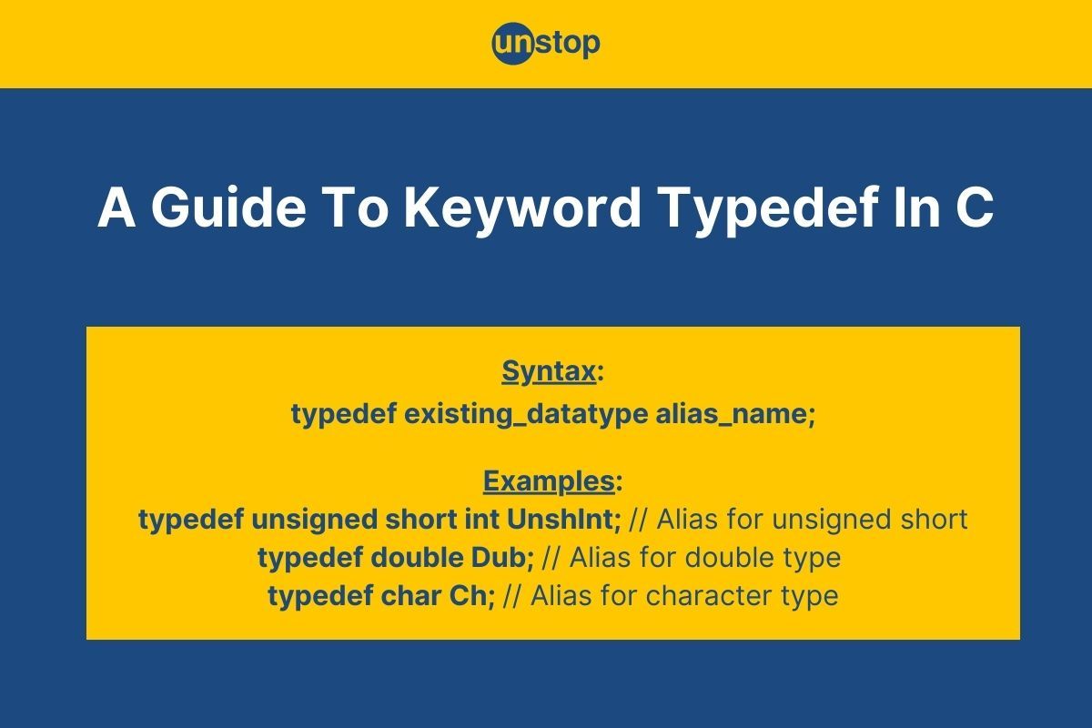 Typedef In C | Syntax & Use With All Data Types (+ Code Examples)