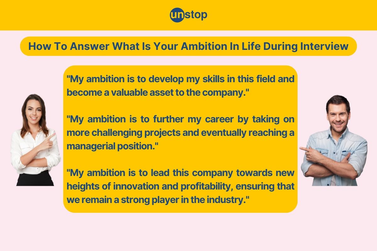 What Is Your Ambition In Life? Do's & Don'ts During Job Interview