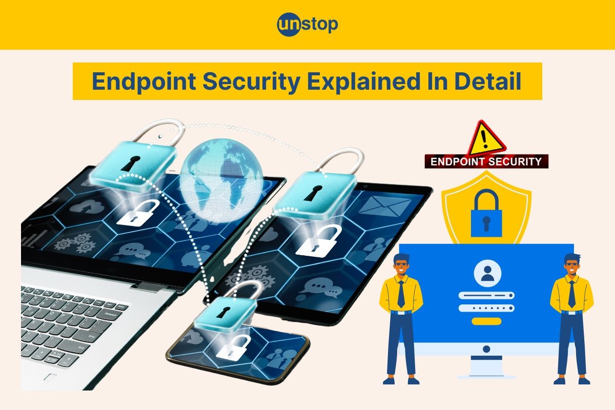 Endpoint Security- Definition, Importance, Types & Components