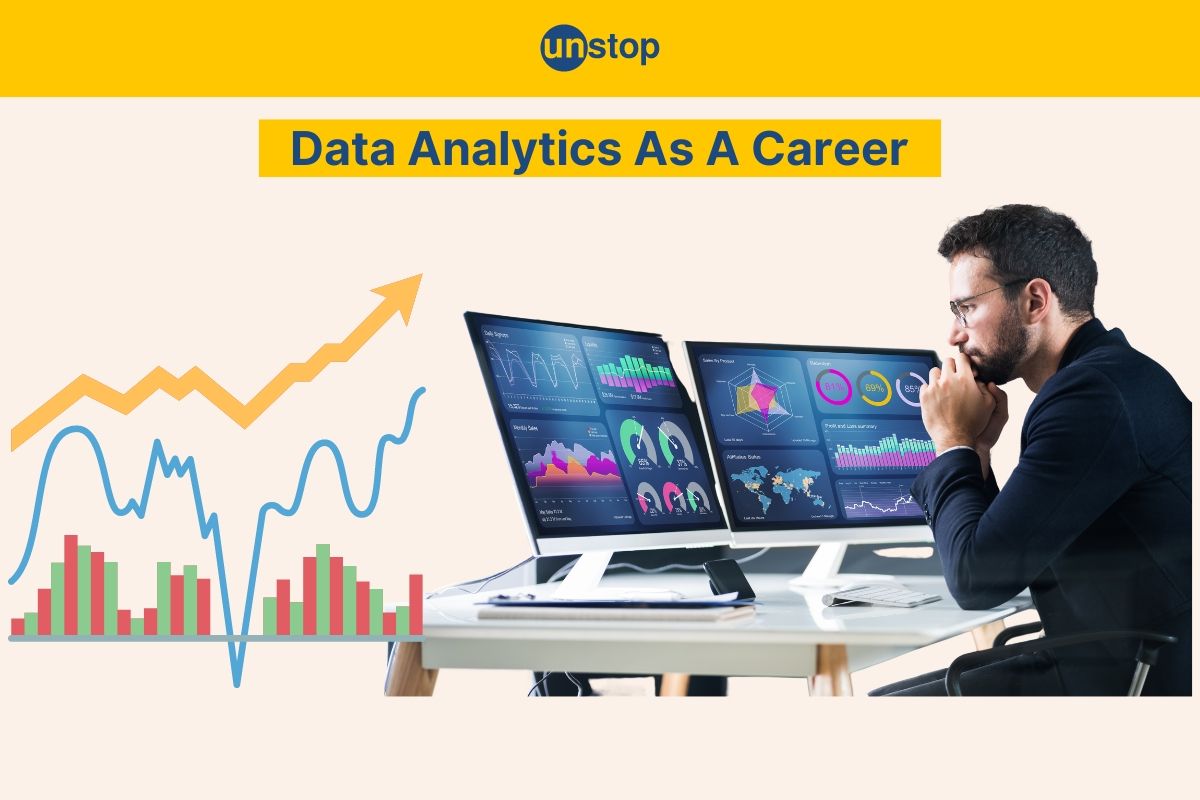 Data Analytics As A Career | Salary, Skills, Top Companies & More