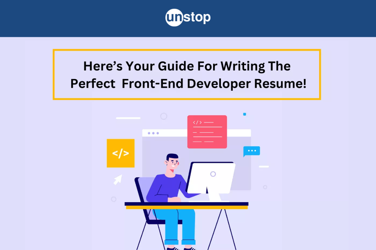 Front-End Developer Resume - 10 Expert Tips And Samples For 2024