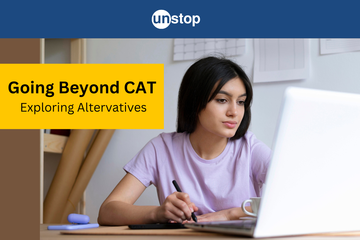 CAT Exam Alternatives To Get Into Top B-Schools!