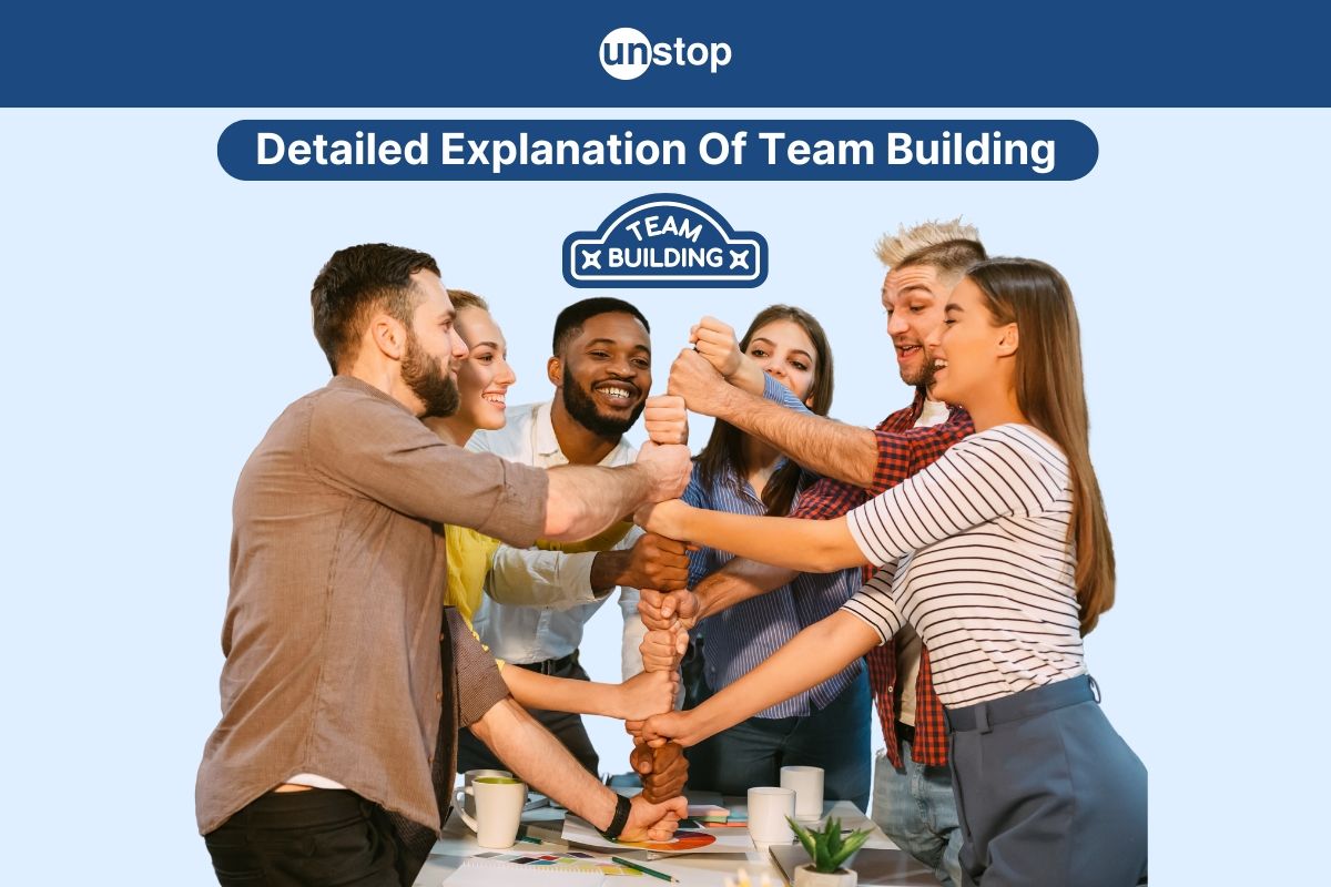 Team Building: Definition, Stages & Objectives (Top 10 Strategies)