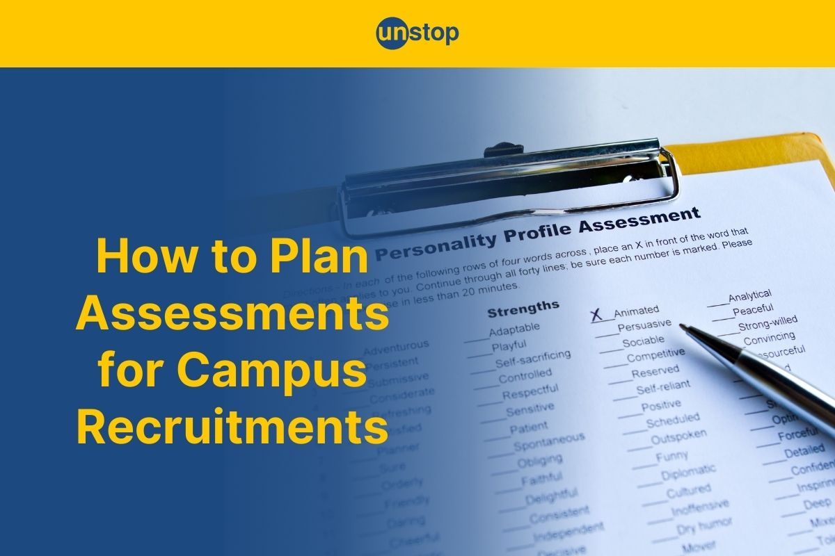 Assessments For Campus Recruitment: Importance, Types & Suitability