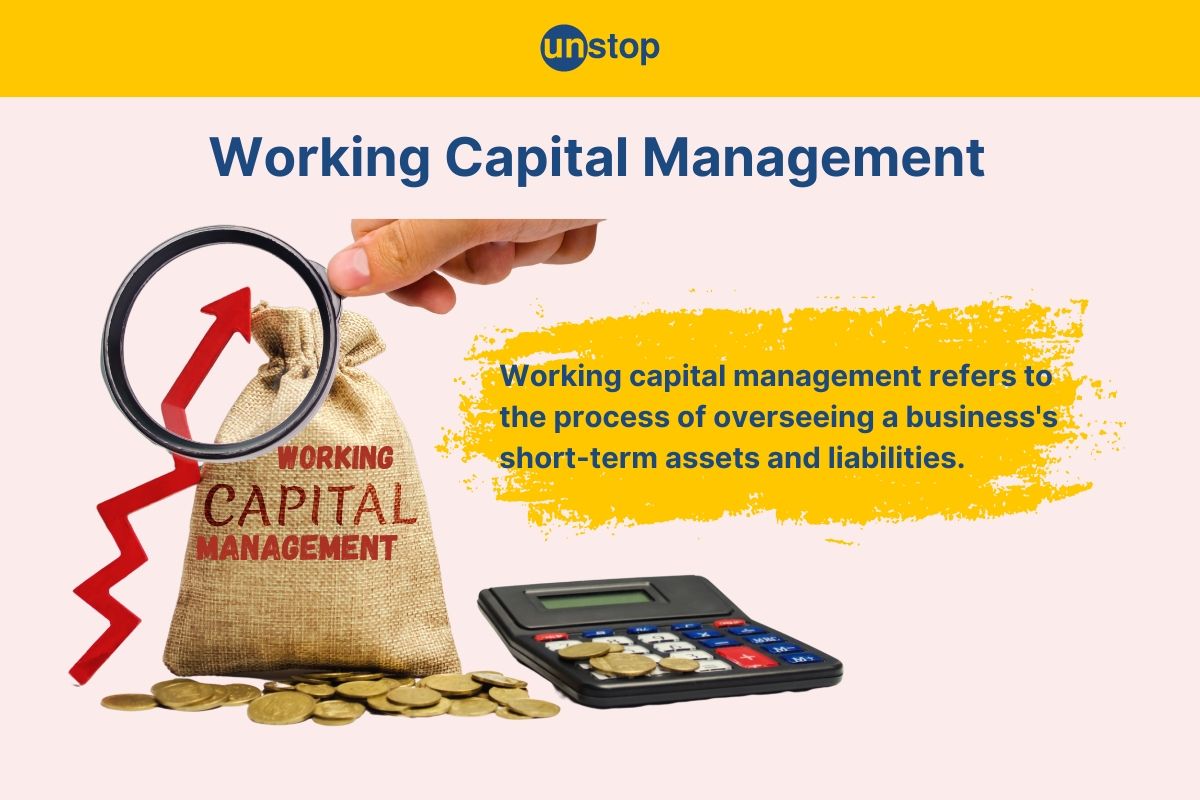 Working Capital Management: Definition, Importance, Strategy & More