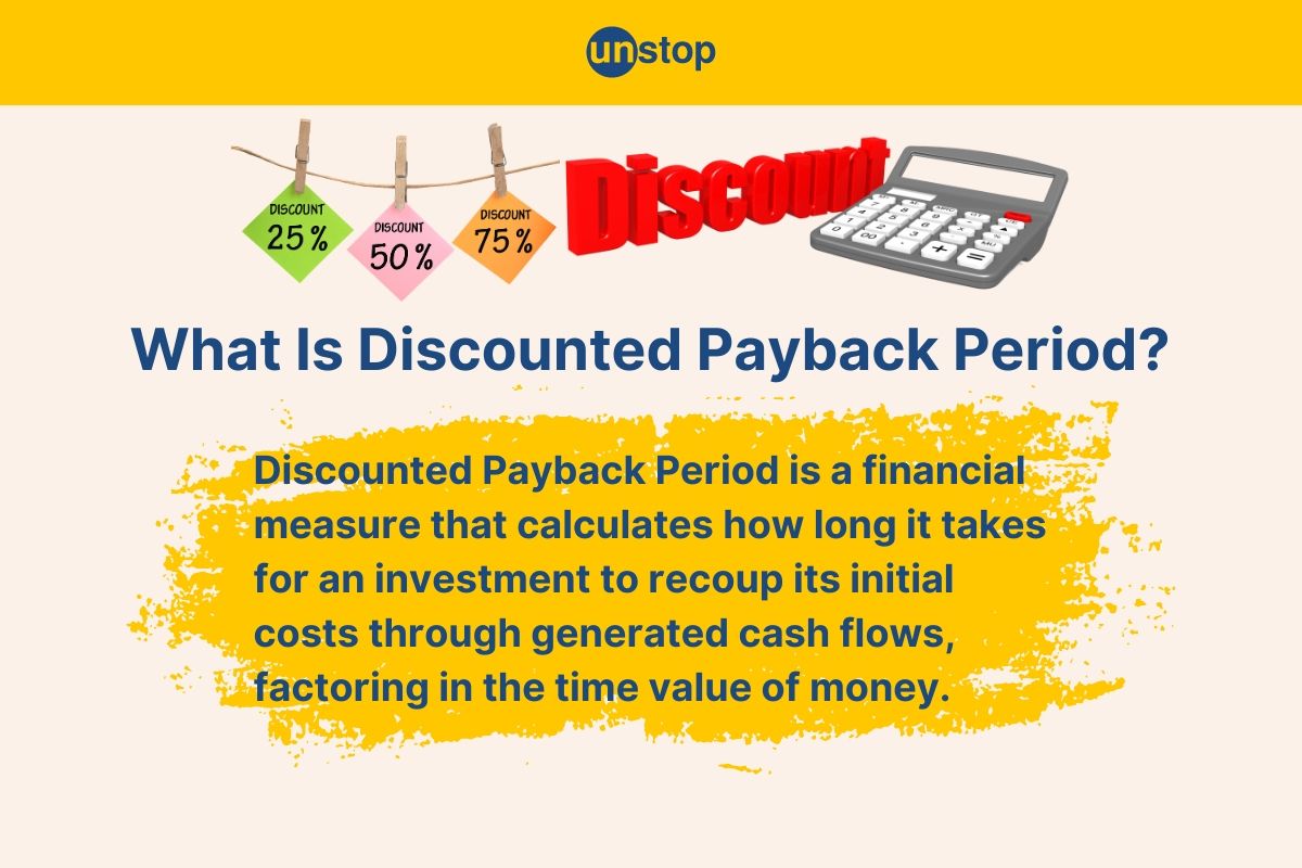 Discounted Payback Period: Definition, Formula, Calculation & More