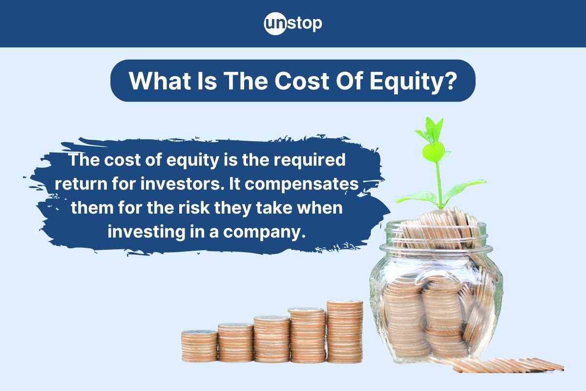 Cost Of Equity: Definition, Importance, Calculation And Formula