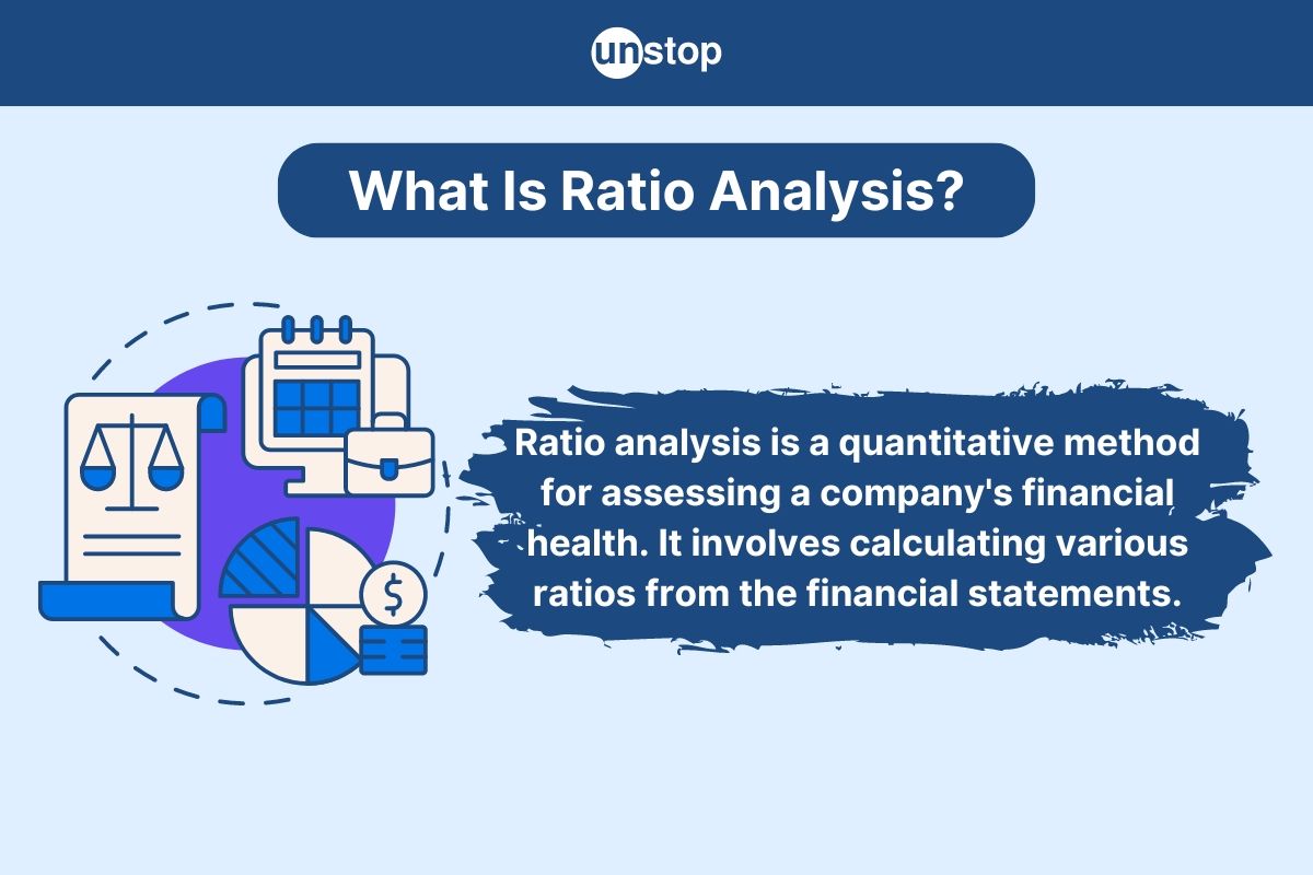 Ratio Analysis: Definition, Importance, Types, And Methodologies