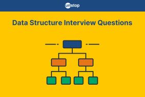 55+ Data Structure Interview Questions For 2025 (Detailed Answers)
