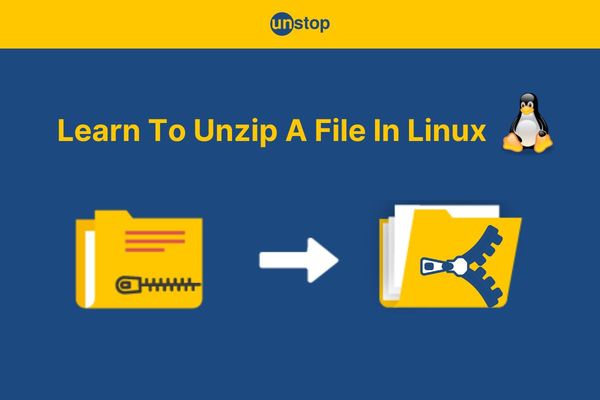 How To Unzip A File In Linux? List Of Commands, Options & More