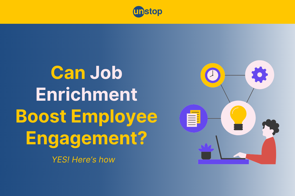 Job Enrichment: Definition, Strategies, and Impact on Employees