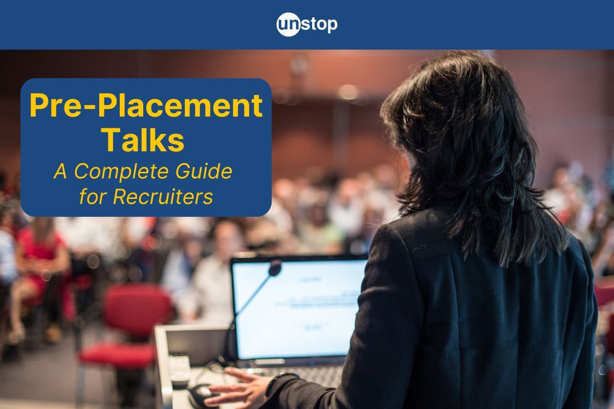 Essential Elements Of A Pre Placement Talk (PPT) For Recruiters