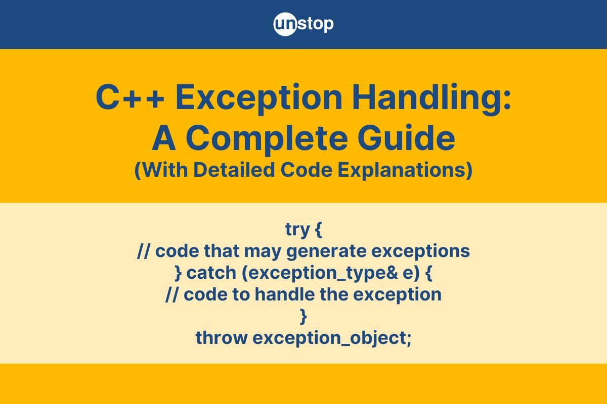 C++ Exception Handling | Try, Catch And Throw (+Code Examples)