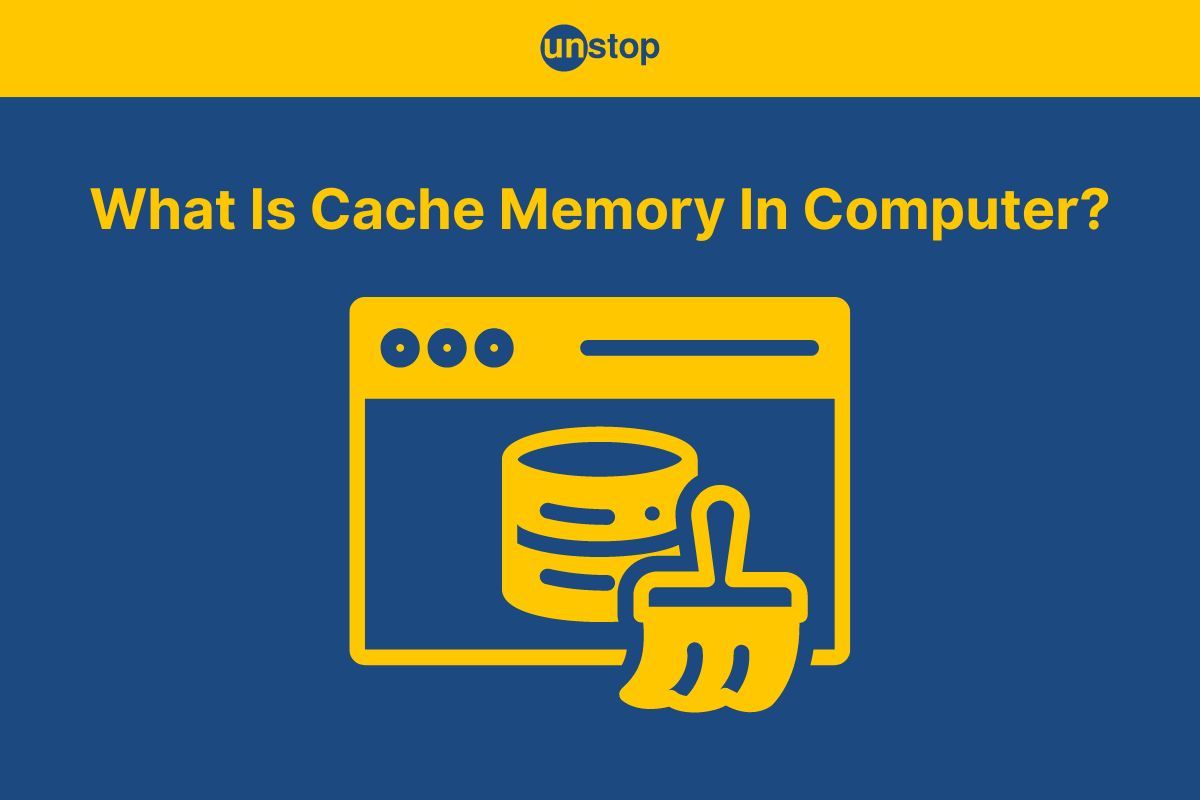 What Is Cache Memory In Computer? Levels, Characterstics And More