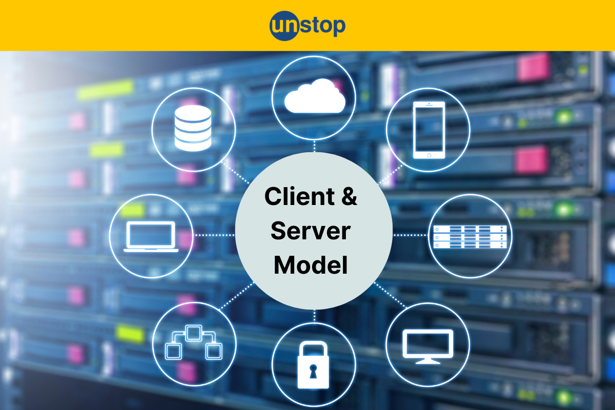 The Client-Server Model Explained: From Basics To Implementation