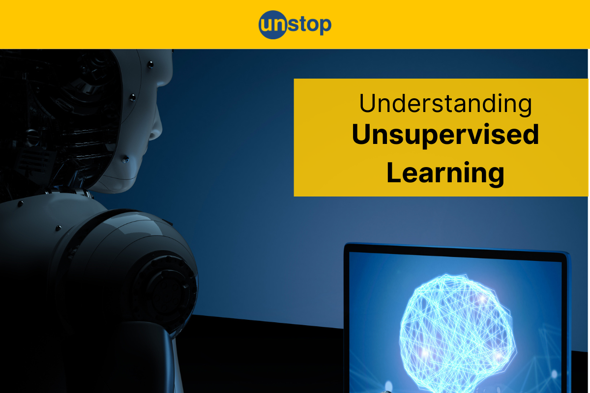 What Is Unsupervised Learning?