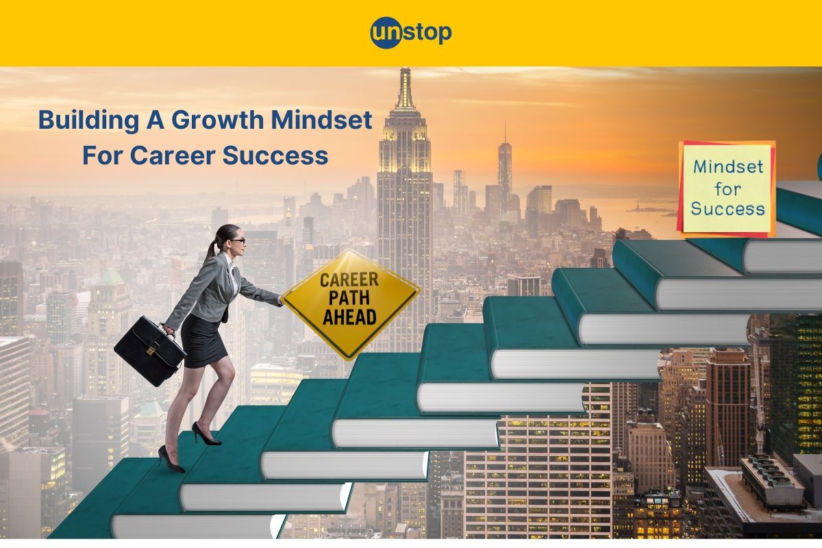 Building A Growth Mindset for Career Success: Top 10 Effective Ways