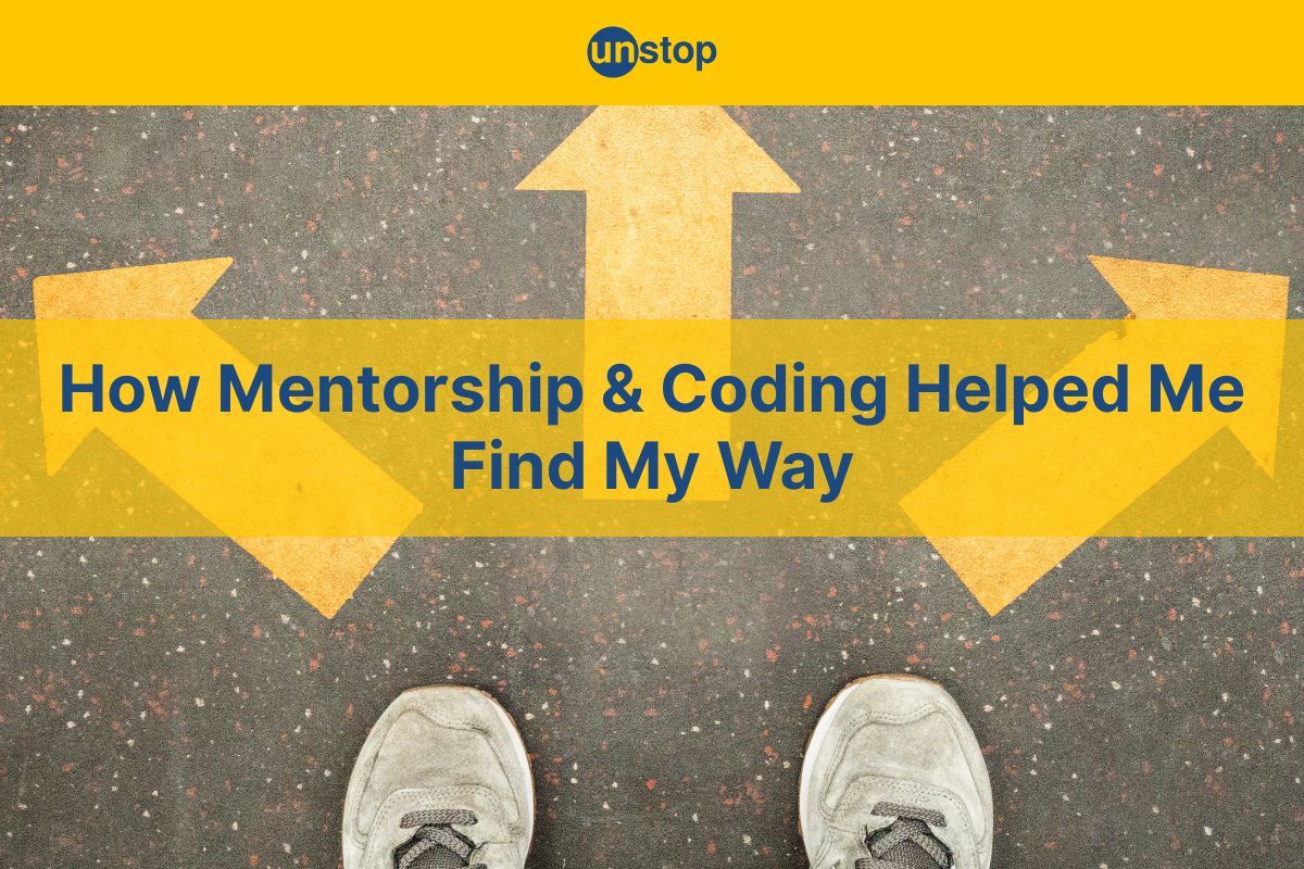 From Lost To Finding My Way: How Mentorship Shaped Me