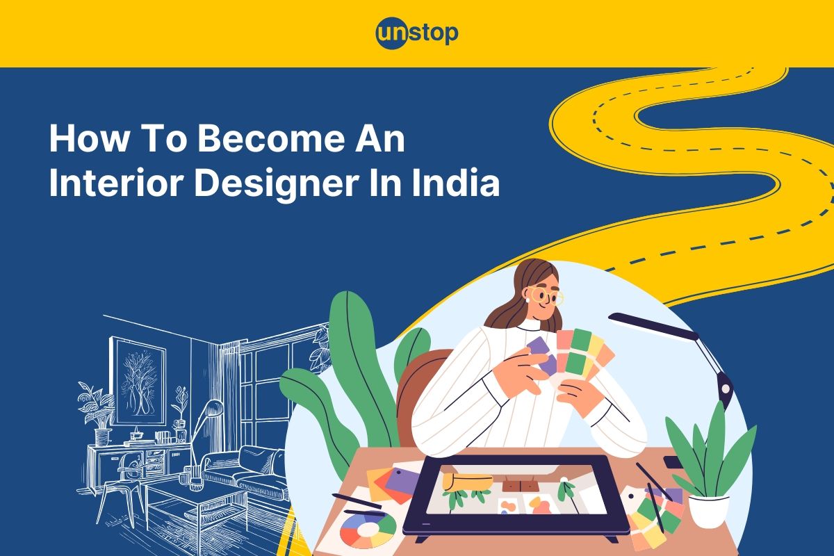Interior Designer Career: Requirements, Scope, Skills, & More