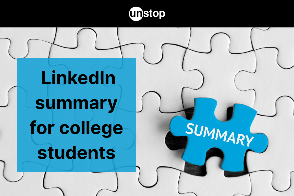 LinkedIn Summary For College Students - Making Your First Impression Count