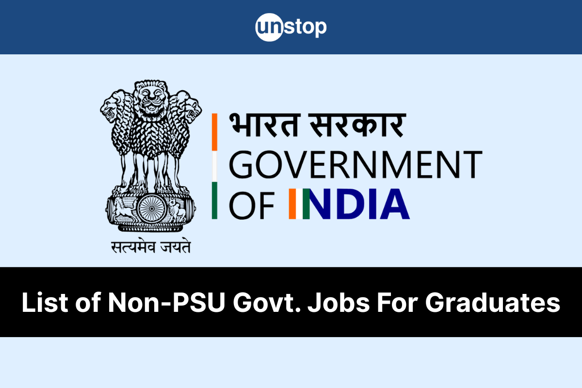 List Of 50+ Non-PSU Government Depts/Ministries For Jobs - Key Details