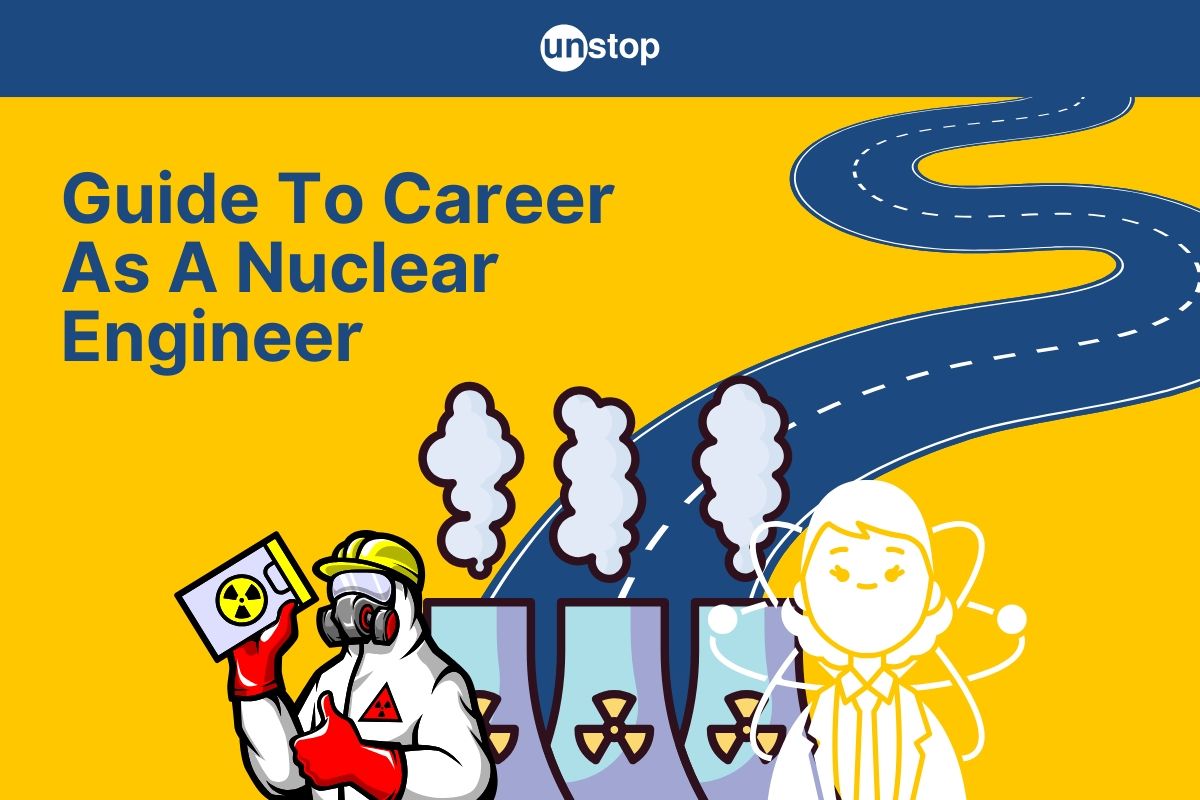 Nuclear Engineer Career: Pathways, Skills & Opportunities In India​