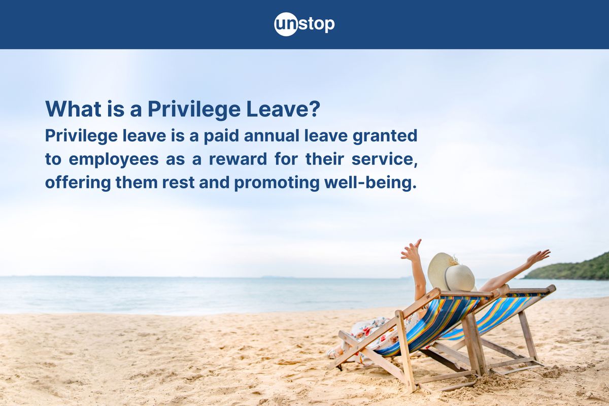 What is Privilege Leave? Meaning, Benefits and Application Format
