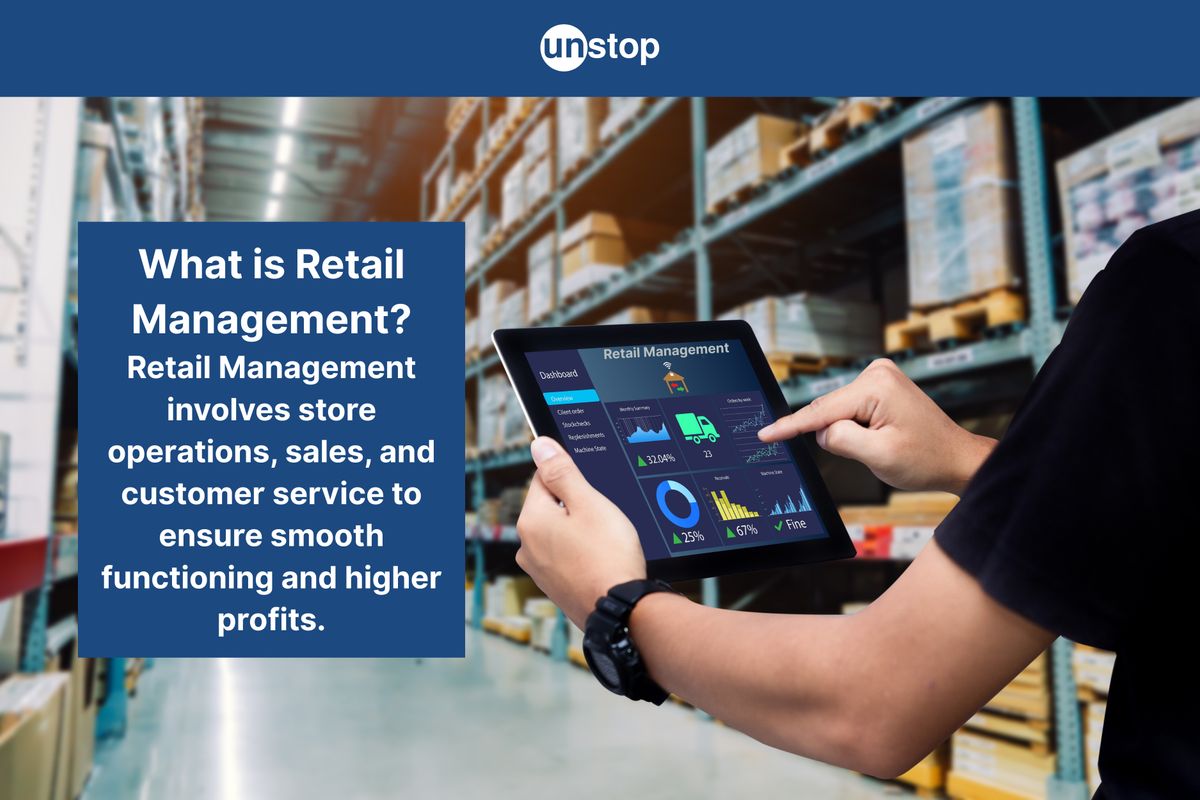 What is Retail Management? Definition, Features, Types, & Functions