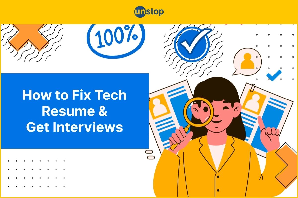 How To Fix A Tech Resume That’s Not Getting Interviews (Expert Tips)